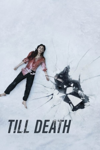 دانلود فیلم Till Death 2021 دوبله فارسی